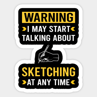 Warning Sketching Sketch Sticker